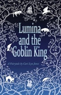 bokomslag Lumina and the Goblin King