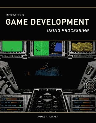 bokomslag Introduction to Game Development: Using Processing