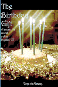 bokomslag The Birthday Gift: A romance set in Mystic, CT