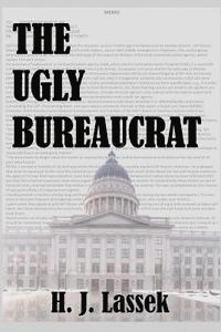 bokomslag The Ugly Bureaucrat