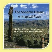 bokomslag The Sonoran Desert, A Magical Place