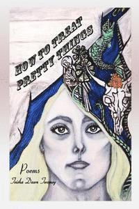 How to Treat Pretty Things