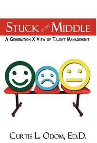 bokomslag Stuck in the Middle A Generation X View of Talent Management
