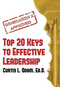 bokomslag Generation X Approved - Top 20 Keys to Effective Leadership