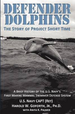 bokomslag DEFENDER DOLPHINS The Story of "Project Short Time"