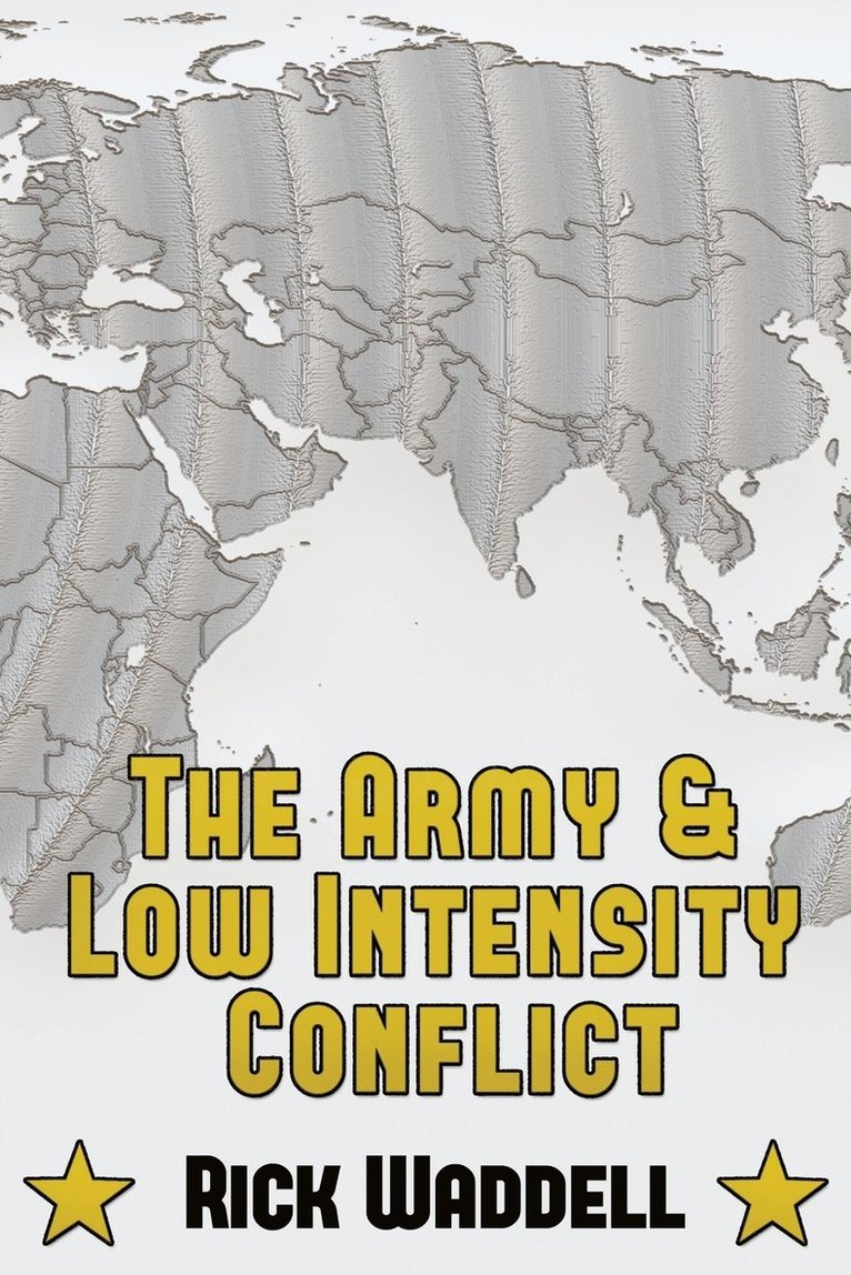 The Army and Low Intensity Conflict 1