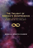 bokomslag Twilight of America's Omnipresence