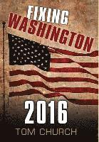 Fixing Washington 2016