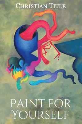 Paint for Yourself