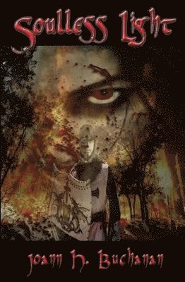 Joann H Buchanan - Soulless Light, Häftad
