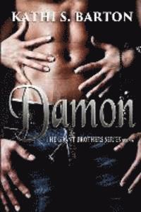 Kathi S. Barton - Damon: The Grant Brothers Series, Häftad