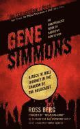 Ross Berg - Gene Simmons: A Rock 'n Roll Journey in the Shadow of the Holocaust, Häftad