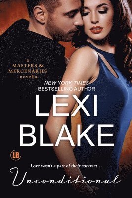 Lexi Blake - Unconditional: A Masters and Mercenaries Novella, Häftad