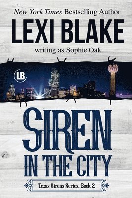 bokomslag Siren in the City: Texas Sirens, Book 2