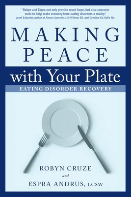 bokomslag Making Peace With Your Plate : Eating Disorder Recovery