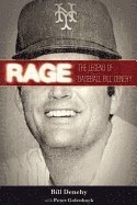 Rage: The Legend of Baseball Bill Denehy