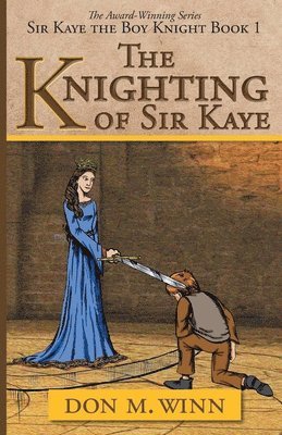 Don M Winn - Knighting of Sir Kaye, Häftad