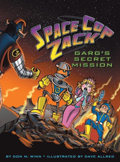 bokomslag Space Cop Zack, GARG's Secret Mission