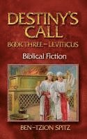 Destiny's Call: Book Three - Leviticus 1