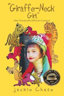 Jackie Chase - Giraffe Neck Girl Make Friends with Different Cultures, Häftad
