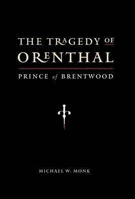 bokomslag The Tragedy of Orenthal, Prince of Brentwood