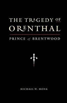 bokomslag The Tragedy of Orenthal, Prince of Brentwood