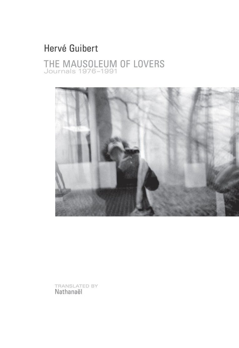 Hervé Guibert, Herve Guibert, Guibert Hervé - Mausoleum of Lovers, Häftad