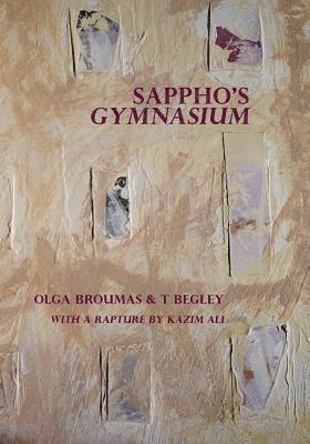 Olga Broumas, T Begley, Kazim Ali - Sappho's Gymnasium, Häftad