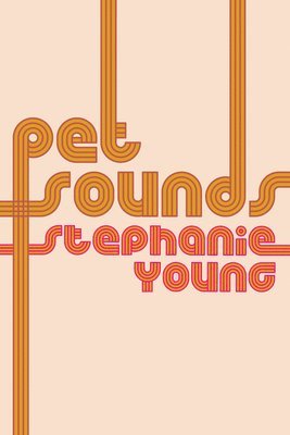 Stephanie Young - Pet Sounds, Häftad
