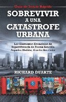 bokomslag Sobrevivir a una Catástrofe Urbana: Guía de Inicio Rápido