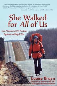 bokomslag She Walked for All of Us, One Woman's 1971 Protest Against an Illegal War