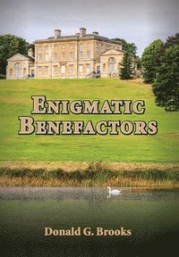 bokomslag Enigmatic Benefactors