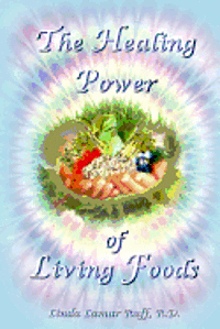 Linda L. Ruff, Linda L Ruff - The Healing Power of Living Foods, Häftad
