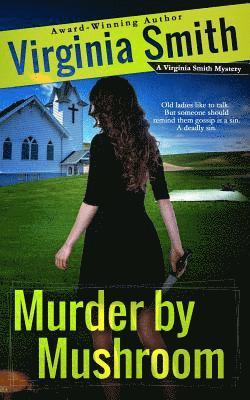 Virginia Smith - Murder by Mushroom, Häftad