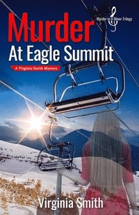 bokomslag Murder at Eagle Summit