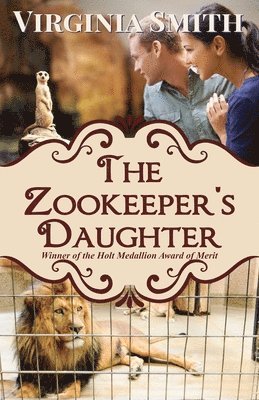 Virginia Smith - The Zookeeper's Daughter, Häftad