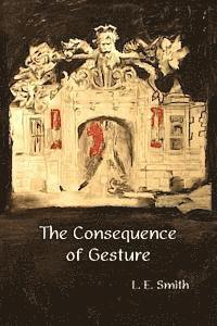 The Consequence of Gesture 1