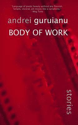 Andrei Guruianu - Body of Work: and other stories, Häftad