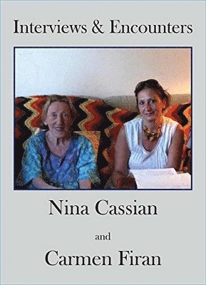 Nina Cassian, Carmen Firan - Interviews and Encounters, Häftad