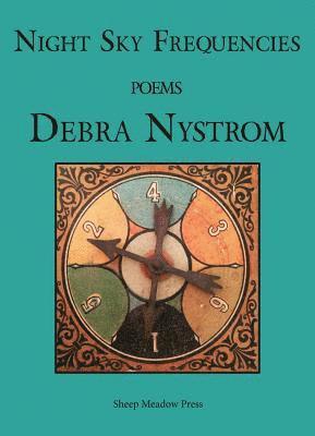 Debra Nystrom - Night Sky Frequencies, Häftad
