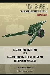 bokomslag TM 9-331 155-mm Howitzer M1 and 155-mm Howitzer Carriage M1