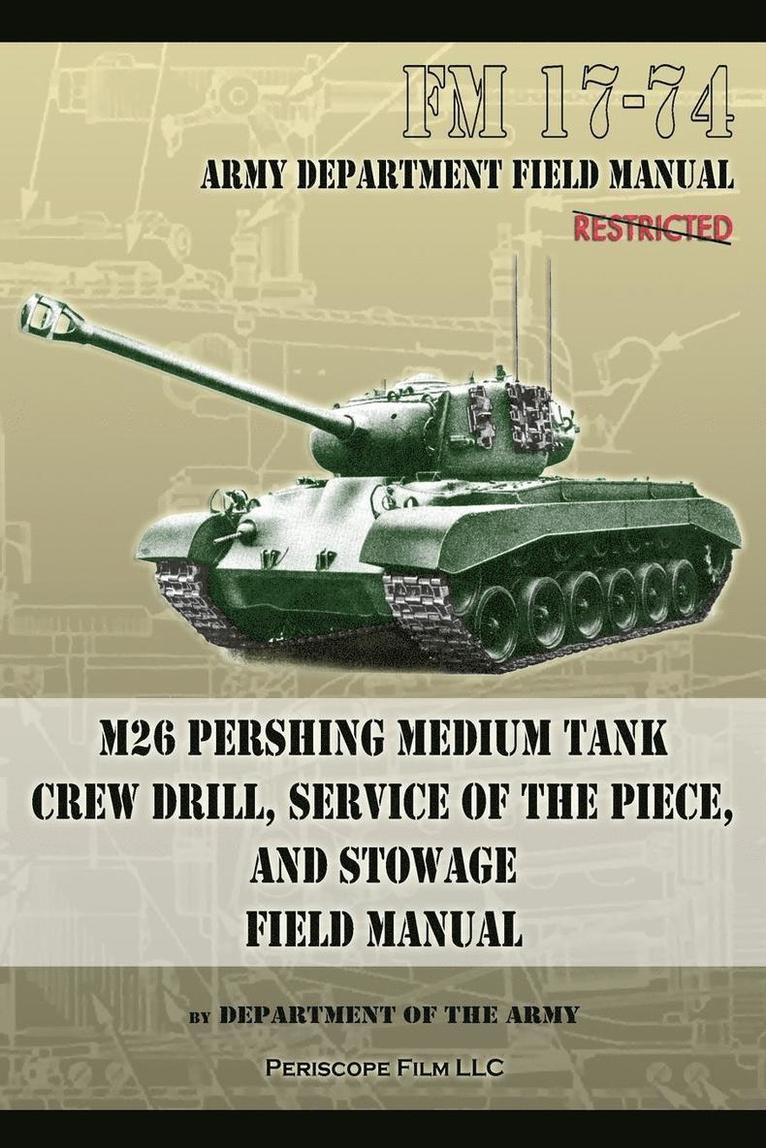 FM 17-74 M26 Pershing Medium Tank Crew Drill, Service of the Piece and Stowage 1