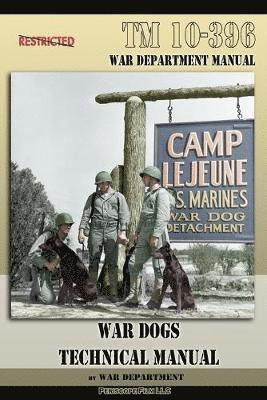 TM 10-396 War Dogs Technical Manual 1