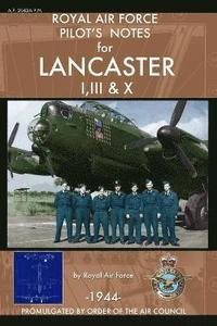 bokomslag Royal Air Force Pilot's Notes for Lancaster I, III & X