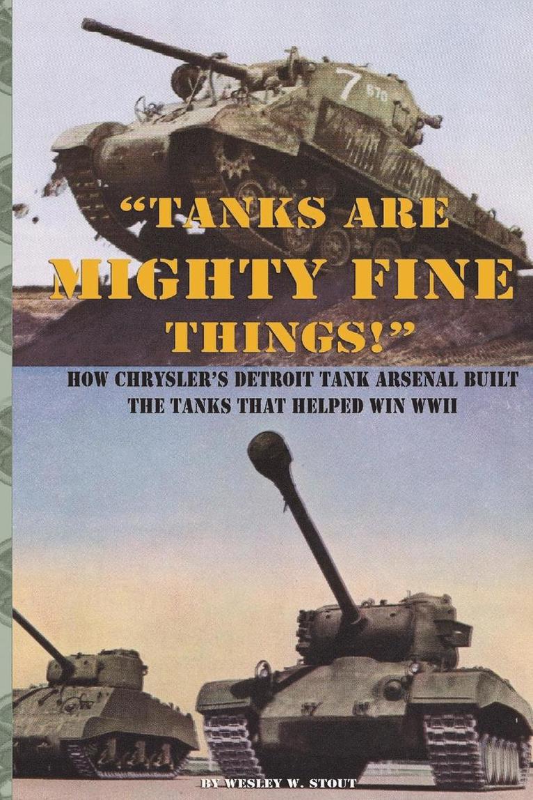 &quot;Tanks are Mighty Fine Things!&quot; 1