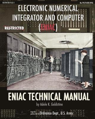 Adele K Goldstine, Adele K. Goldstine - Electronic Numerical Integrator and Computer (ENIAC) ENIAC Technical Manual, Häftad