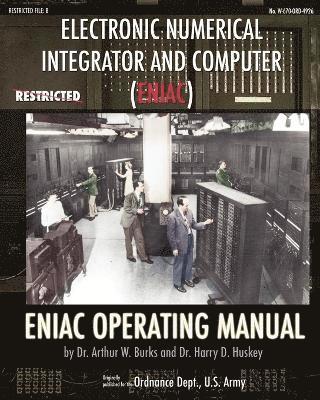 Electronic Numerical Integrator and Computer (ENIAC) ENIAC Operating Manual 1