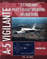 bokomslag A-5 Vigilante Pilot's Flight Operating Instructions