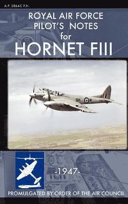 Royal Air Force Pilot's Notes for Hornet FIII 1