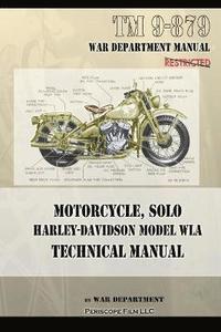 bokomslag Motorcycle, Solo Harley-Davidson Model WLA Technical Manual